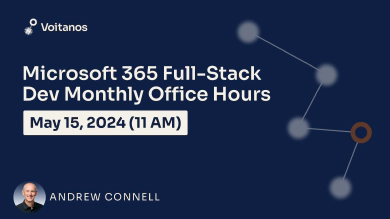 Microsoft 365 Fullstack Dev's Office Hours - May 2024