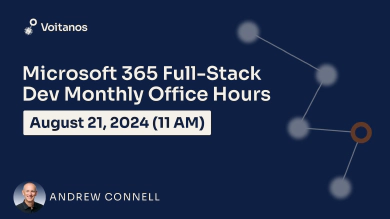 Microsoft 365 Fullstack Dev's Office Hours - August 2024