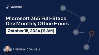 Microsoft 365 Fullstack Dev's Office Hours - October 2024