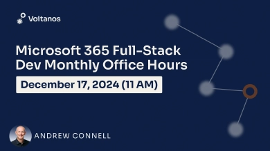 Microsoft 365 Fullstack Dev's Office Hours - December 2024