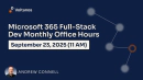 Microsoft 365 Fullstack Dev's Office Hours - September 2025