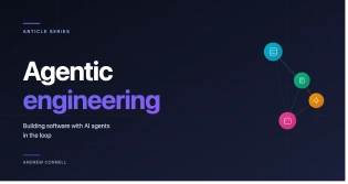 Simon Willison: Agentic Engineering Patterns