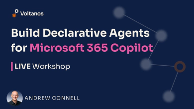 Workshop: Build Declarative Agents for Microsoft 365 Copilot